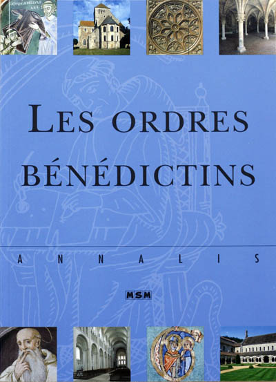 Les ordres bénédictins