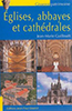 Eglise, abbayes et cathédrales