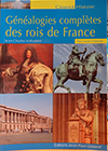 Généalogie complètes des rois de France