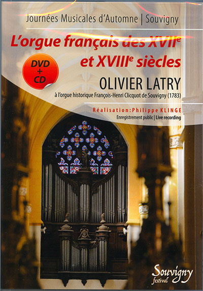 Pack CD et DVD Olivier LATRY à l'orgue F.H. Clicquot de Souvigny (SEPTEMBRE 2012)